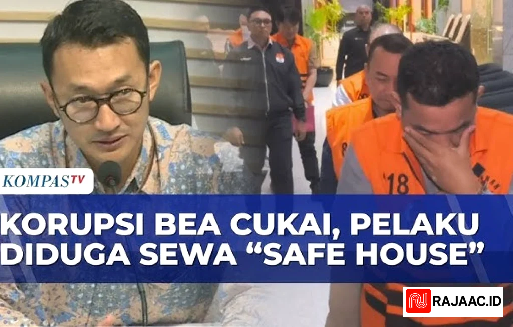 Safe House Kasus Bea Cukai